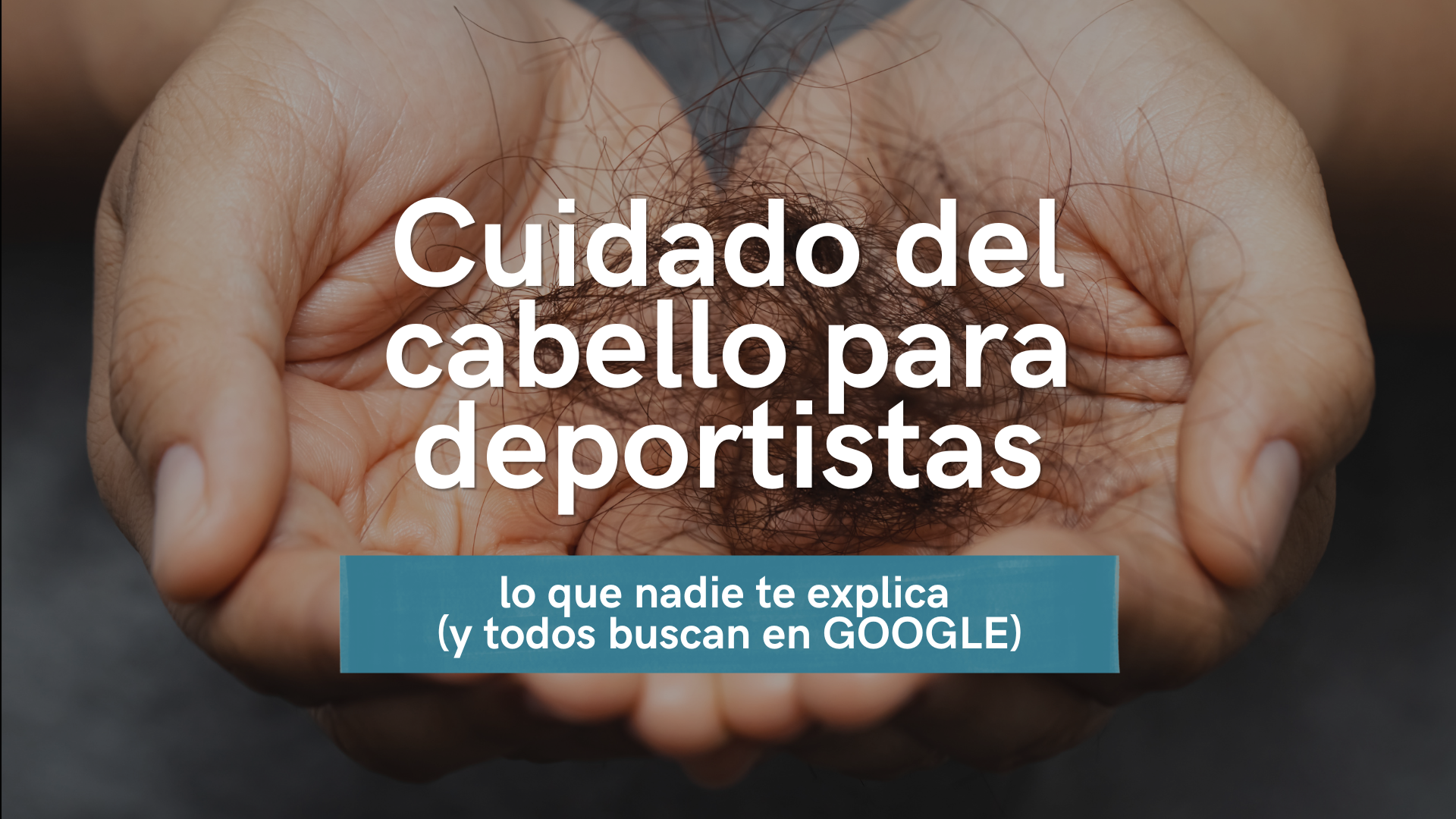 CUIDADO-DEL-CABELLO-PARA-DEPORTISTAS